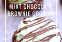 Fudgy Mint Chocolate Brownie Cookies