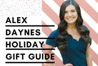 Alex Daynes’ Handpicked Holiday Gifts