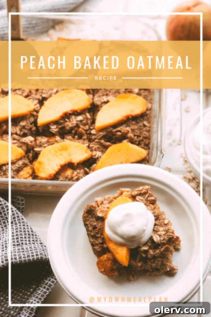 Sweet Peach Baked Oatmeal 7 Pinterest pin graphic for peach baked oatmeal recipe with text overlay
