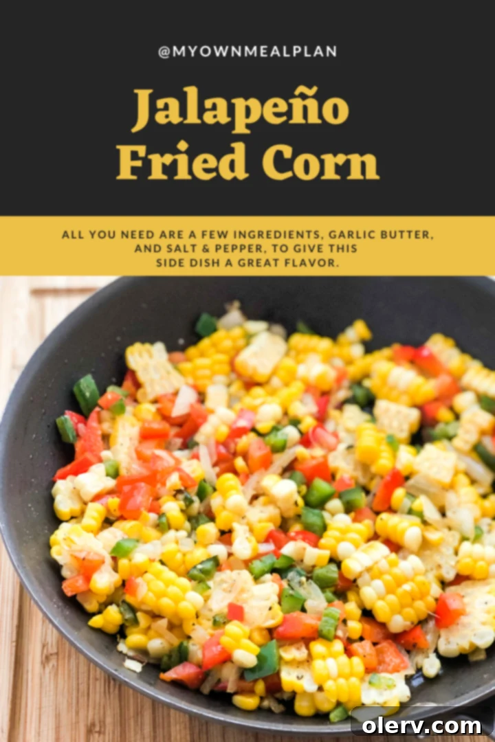Pinterest graphic to save the Jalapeño Fried Corn recipe